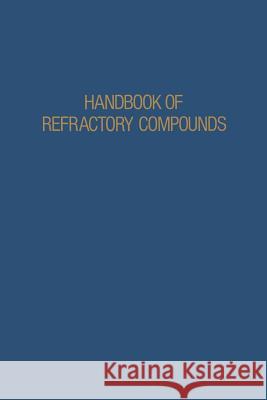 Handbook of Refractory Compounds Gregory Samsonov 9781468461015