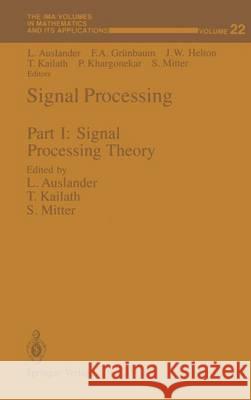 Signal Processing: Part I: Signal Processing Theory Auslander, Louis 9781468463958