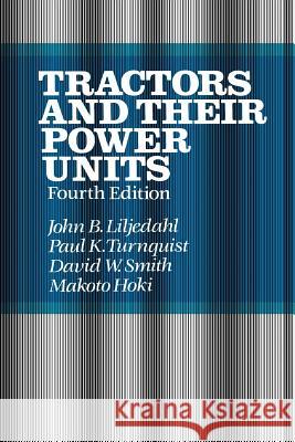 Tractors and Their Power Units Smith, D. 9781468466348 Springer