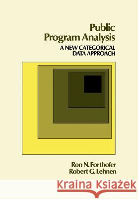 Public Program Analysis: A New Categorical Data Approach Forthofer, Ronald 9781468466850