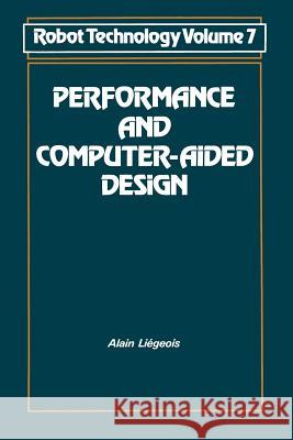 Performance and Computer-Aided Design Alain Liegeois 9781468468540 Springer