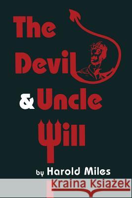 The Devil & Uncle Will Harold Miles 9781468468878 Humana Press