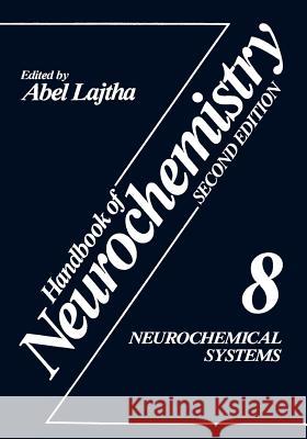 Neurochemical Systems Abel Lajtha 9781468470208