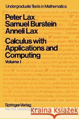 Calculus with Applications and Computing: Volume 1 P Lax S Burstein A Lax 9781468470581 Springer