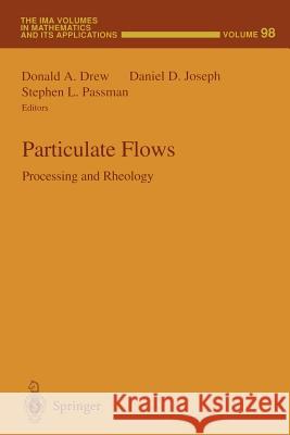 Particulate Flows: Processing and Rheology Drew, Donald A. 9781468471113 Springer