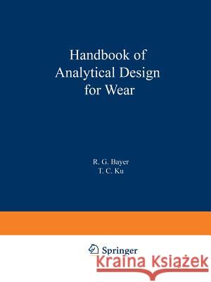 Handbook of Analytical Design for Wear C. W. MacGregor 9781468471694 Springer