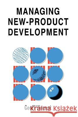 --Managing-- New-Product Development Vincent, Geoff 9781468475043 Springer