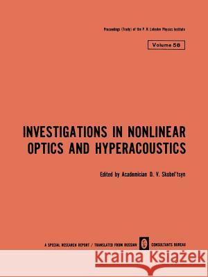 Investigations in Nonlinear Optics and Hyperacoustics D. V D. V. Skobe 9781468478044 Springer