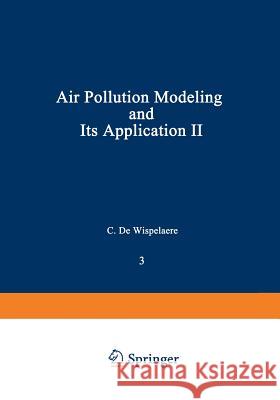 Air Pollution Modeling and Its Application II C. d 9781468479430 Springer