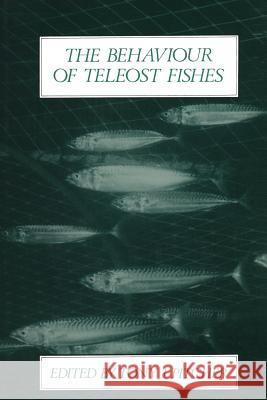 The Behaviour of Teleost Fishes Tony J. Pitcher 9781468482638 Springer