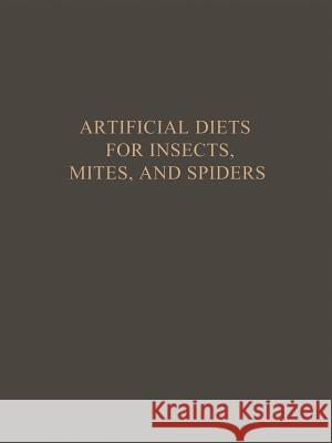 Artificial Diets for Insects, Mites, and Spiders Pritam Singh 9781468483512