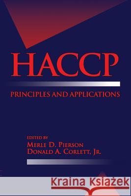Haccp: Principles and Applications Pierson, Merle D. 9781468488203 Springer