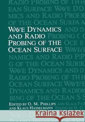Wave Dynamics and Radio Probing of the Ocean Surface  9781468489828 Springer
