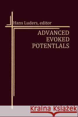 Advanced Evoked Potentials Hans Luders 9781468490091 Springer