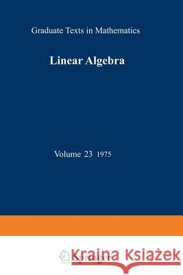 Linear Algebra Werner H Werner H. Greub 9781468494488 Springer