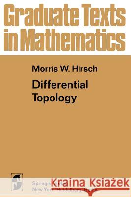 Differential Topology Morris W Morris W. Hirsch 9781468494518 Springer