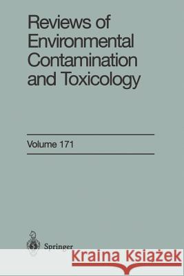 Reviews of Environmental Contamination and Toxicology: Continuation of Residue Reviews Ware, George W. 9781468494853 Springer