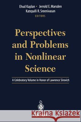 Perspectives and Problems in Nonlinear Science: A Celebratory Volume in Honor of Lawrence Sirovich Kaplan, Ehud 9781468495669 Springer