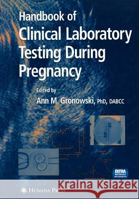 Handbook of Clinical Laboratory Testing During Pregnancy Ann M. Gronowski 9781468498622 Humana Press