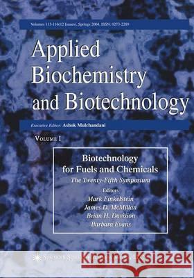 Proceedings of the Twenty-Fifth Symposium on Biotechnology for Fuels and Chemicals Held May 4-7, 2003, in Breckenridge, Co Finkelstein, Mark 9781468498738