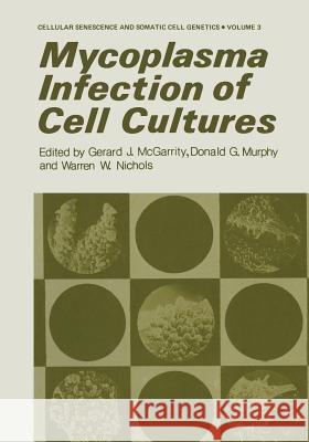 Mycoplasma Infection of Cell Cultures G. McGarrity 9781468498769