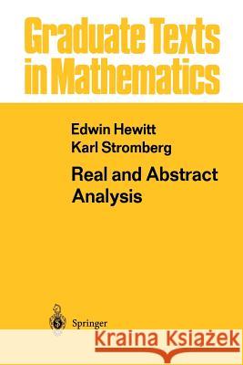 Real and Abstract Analysis: A Modern Treatment of the Theory of Functions of a Real Variable Hewitt, Edwin 9781468498905 Springer