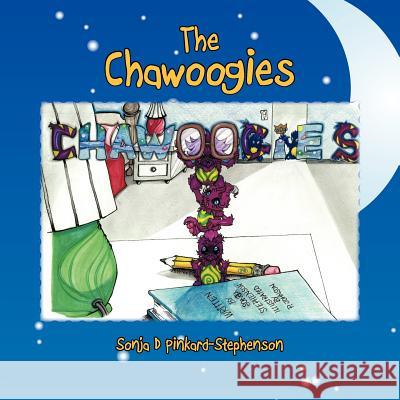 The Chawoogies Sonja D. Pinkard-Stephenson 9781468502213