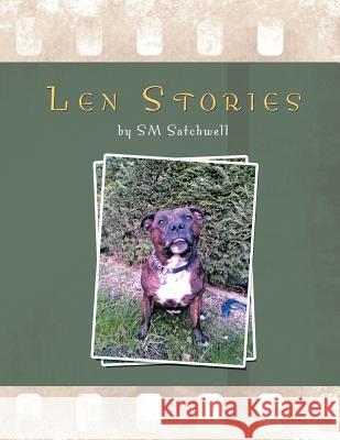 Len Stories Sm Satchwell 9781468504781 Authorhouse