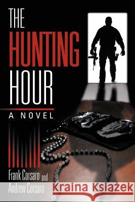 The Hunting Hour Corsaro, Frank 9781468508932