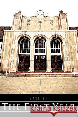 The First Year Marteee 9781468523454