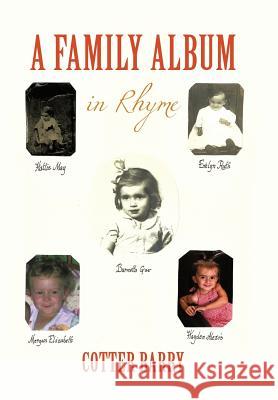 A Family Album: in Rhyme Barry, Cotter 9781468523812