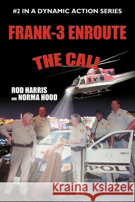 Frank-3 Enroute: The Call Harris, Rod 9781468528619 Authorhouse