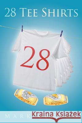 28 Tee Shirts Mark Lennon 9781468530544