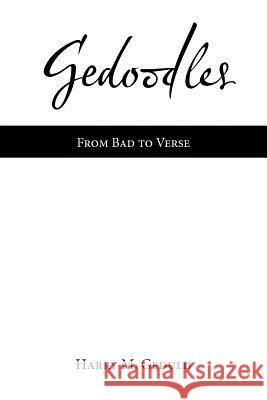 Gedoodles: From Bad to Verse Geduld, Harry M. 9781468530759