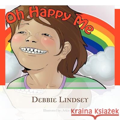 Oh Happy Me Debbie Lindsey 9781468532661