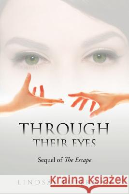Through Their Eyes Lindsay Luterman 9781468539745 Authorhouse