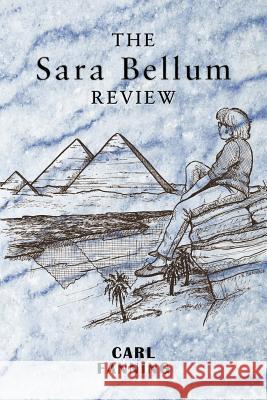 The Sara Bellum Review: Volume II Fanning, Carl 9781468540499 Authorhouse