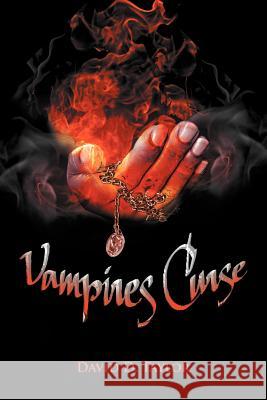 Vampires Curse David D. Taylor 9781468541472 Authorhouse