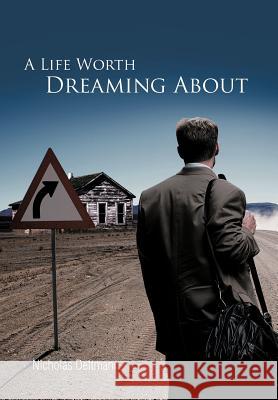 A Life Worth Dreaming about Dettmann, Nicholas 9781468542998