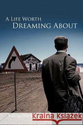 A Life Worth Dreaming about Dettmann, Nicholas 9781468543001