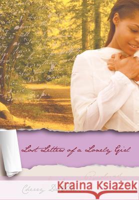 Lost Letters of a Lonely Girl Cherry DeVore 9781468543667