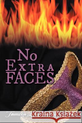 No Extra Faces Tameka L. Harvey-Cooper 9781468563467 Authorhouse