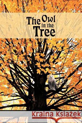 The Owl in the Tree Peter Kay 9781468564303 Authorhouse