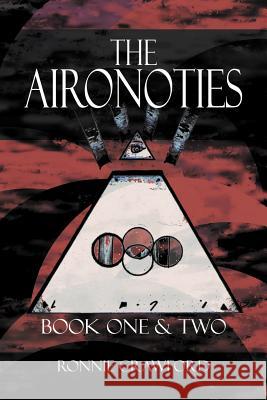 The Aironoties: Book One & Two Crawford, Ronnie 9781468579673 Authorhouse