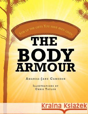 The Body Armour Cameron, Amanda-Jane 9781468581577