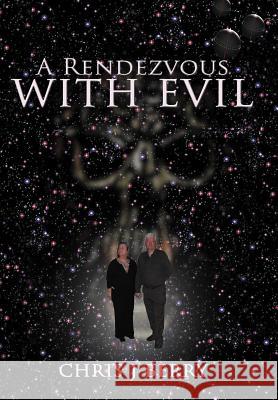 A Rendezvous with Evil Chris J. Berry 9781468582758