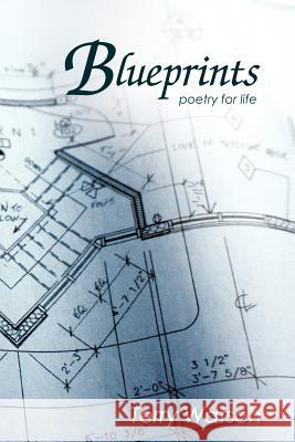 Blueprints: poetry for life Watson, Terry 9781468583823