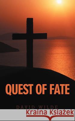 Quest of Fate David Wilde 9781468586459