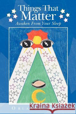 Things That Matter: Awaken From Your Sleep Noel, Orlando 9781468598452
