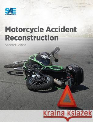 Motorcycle Accident Reconstruction Rose, Nathan 9781468603972